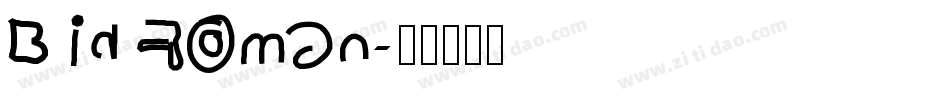Bid Roman字体转换